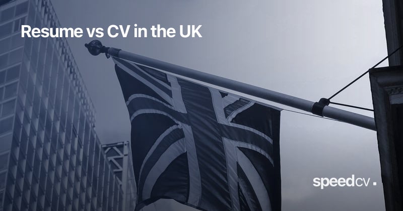 Resume vs CV in the UK: What's the Difference and Which Do You Need? (2026)